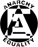 Artwork --- A and E Stand For Anarchy and Equality (Anarchy and Anarchism Directory | Description : This image came from http://www.RadicalGraphics.or... | Tags : Circled A, Circled E, A, E, Anarchy, Equality, Ana...) ::: By Radical Graphics (About: All material posted here originally appeared at ht... | Ideals: Anarchy, Animal Liberation, Anti-America, Anti-Bio...)