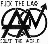 Fuck the Law, Squat the World